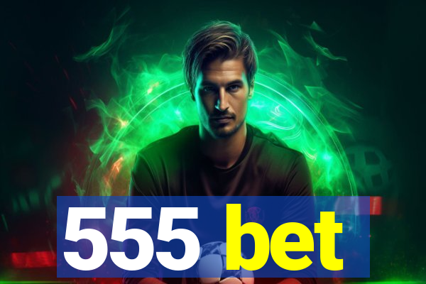 555 bet